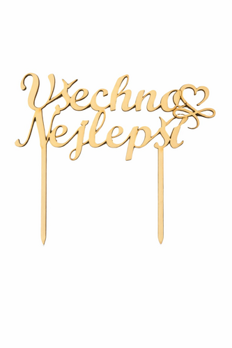 Dřevěný zápich  VŠECHNO NEJLEPŠÍ srdíčko